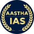 Aastha IAS – सफलता का आधार आस्था में