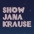 Icon of program: Show Jana Krause