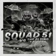 Programikonen: Squad 51 vs. the Flying S…