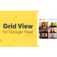 Grid View For Google Meet (Works 2021)