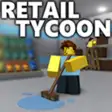 Retail Tycoon Unlimited Money