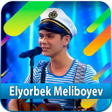 Elyor Meliboyev qoshiqlar