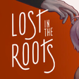Ikona programu: Lost in the Roots