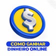 Como Ganhar Dinheiro Online