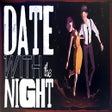 Icon of program: DATE WITH the NIGHT