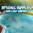 Programikonen: Among Ripples: Shallow Wa…