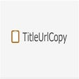 Icon of program: TitleUrlCopy