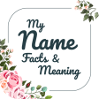 My Name Facts  Meaning
