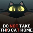 Icon of program: Do Not Take This Cat Home