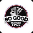 So Good Burger  Pidz