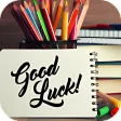 Good Luck  Exam Best Wishes