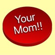 Icon of program: Your Mom
