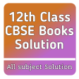 CBSE Class 12 Book Solution -12th class book Guide