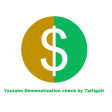 YT Monetization and Demonetization Check