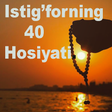 Icon of program: Istig'forning 40 Hosiyati