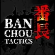 BANCHOU TACTICS