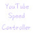 YouTube Speed Controller