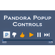 Pandora Popup Controls