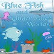 Ikon program: Blue Fish and Underwater …