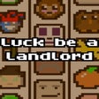 Programikonen: Luck be a Landlord