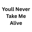Ikona programu: Youll Never Take Me Alive