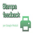 Print feedbacks for Google Forms