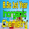 B.Sc 1st Year Inorganic Chemistry Notes