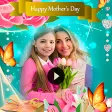 Mother day video maker with song