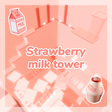 Strawberry milk tower strawberry tower