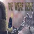 Programın simgesi: We Were Here