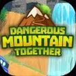 程序图标：Dangerous Mountain Togeth…