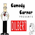 Icon of program: Comedy Corner - Dilbert