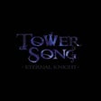 Icoon van programma: Tower Song: Eternal Knigh…