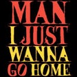 程序图标：Man I Just Wanna Go Home
