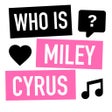 Icoon van programma: Who is Miley Cyrus