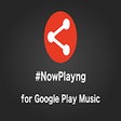 #NowPlaying for Google Play Music