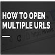 MultiURLs - open multiple urls at once