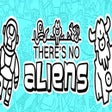 أيقونة البرنامج: There's No Aliens