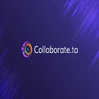 Collaborate.to