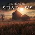 프로그램 아이콘: We Harvest Shadows