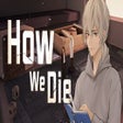 ไอคอนของโปรแกรม: How We Die