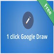 1 click Google Draw