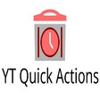 YT Quick Actions