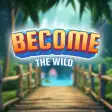 Become The Wild