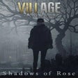 Icon of program: Resident Evil Village: Shadows of Rose