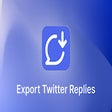 TwReplyExport - Twitter Replies Export