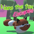 Nano the fox Escapes