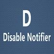 Disable Notifier