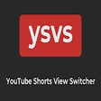 YouTube Shorts View Switcher