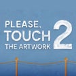 أيقونة البرنامج: Please, Touch The Artwork…